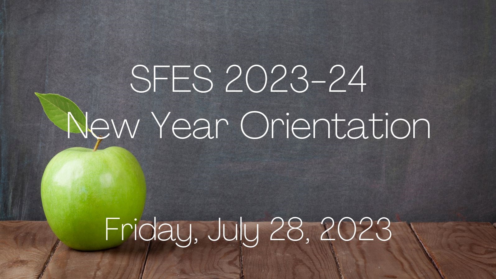 New Year Orientation: Friday, July 28, 2023